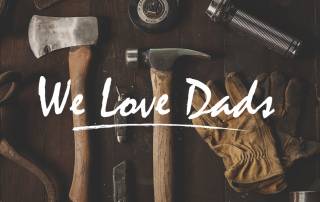 We Love Dads
