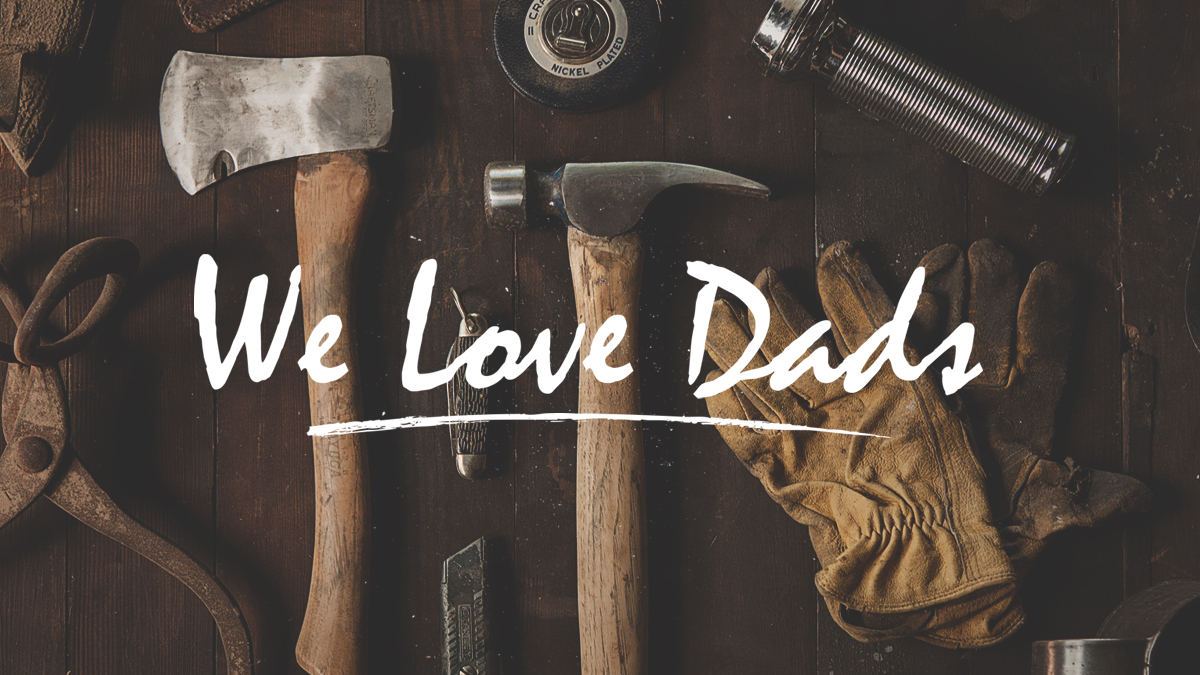 We Love Dads